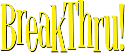 BreakThru!
