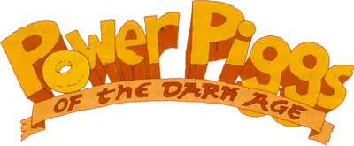 Power Piggs of the Dark Age